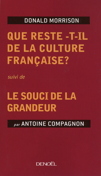 QUE RESTE-T-IL DE LA CULTURE FRANCAISE ?