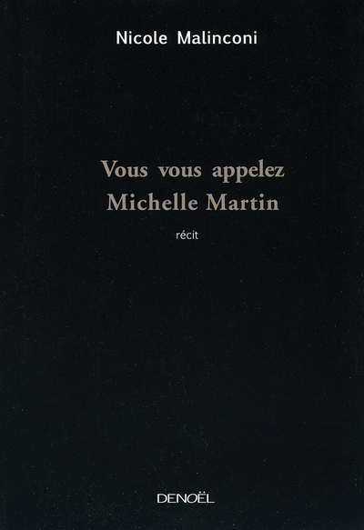 VOUS VOUS APPELEZ MICHELLE MARTIN