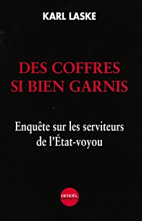 DES COFFRES SI BIEN GARNIS(ENQUETE SUR LES SERVITEURS DE L'ETAT