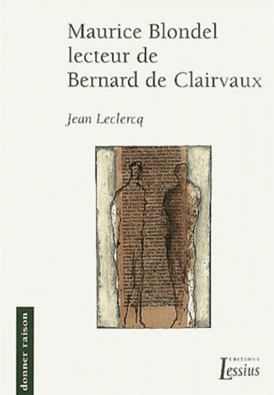 MAURICE BLONDEL LECTEUR DE BERNARD DE CLAIRVAUX  DONNER RAISON 9