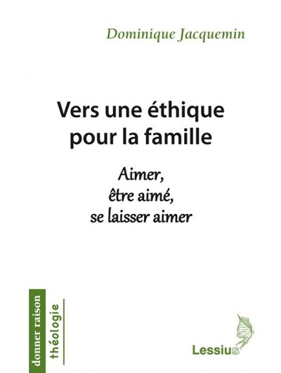VERS UNE ETHIQUE POUR LA FAMILLE