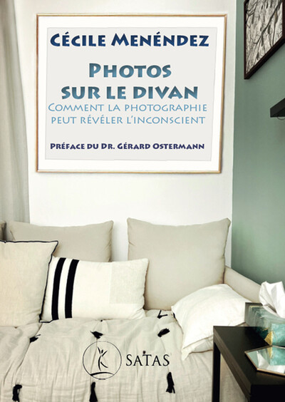 PHOTOS SUR LE DIVAN - COMMENT LA PHOTOGRAPHIE PEUT REVELER L´INCONSCIENT
