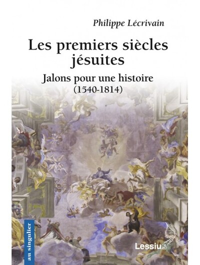 PREMIERS SIECLES JESUITES