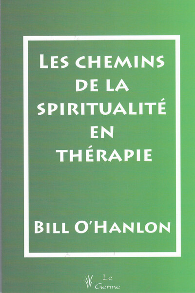 CHEMINS DE LA SPIRITUALITE EN THERAP