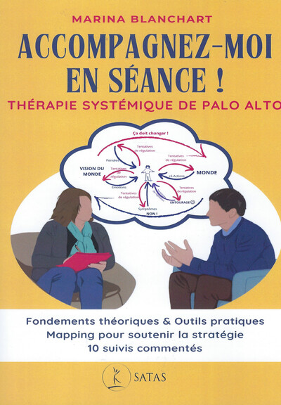 ACCOMPAGNEZ-MOI EN SEANCE ! - THERAPIE SYSTEMIQUE DE PALO ALTO