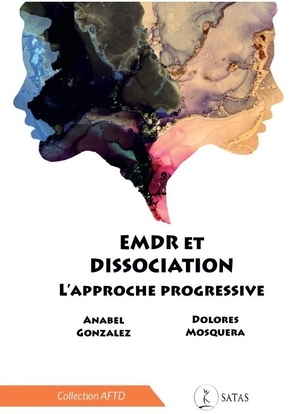 EDMR ET DISSOCIATION - L´APPROCHE PROGRESSIVE