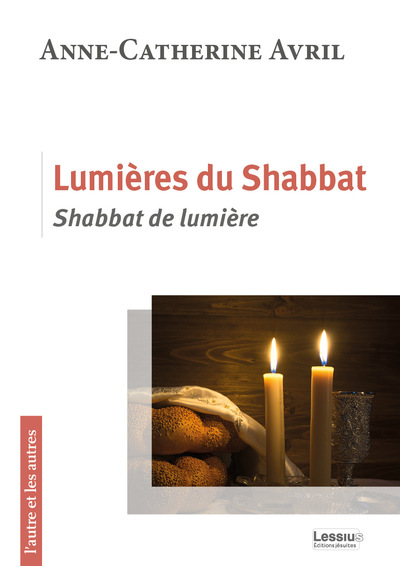 LUMIERES DU SHABBAT, SHABBAT DE LUMIERE