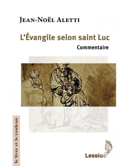 L´EVANGILE SELON SAINT LUC - COMMENTAIRE
