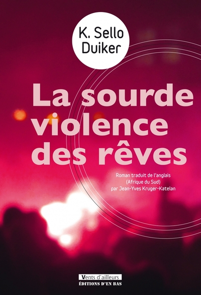 SOURDE VIOLENCE DES REVES