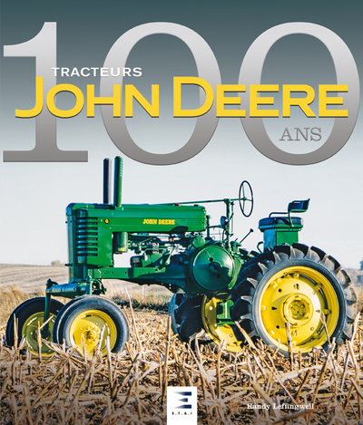 TRACTEURS JOHN DEERE, 100 ANS