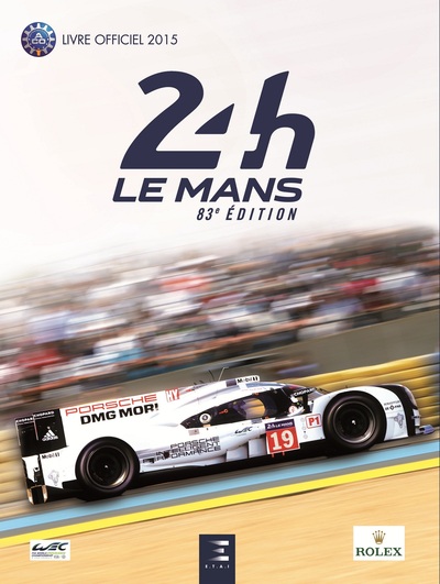 24 HEURES LE MANS 2015, LE LIVRE OFFICIEL
