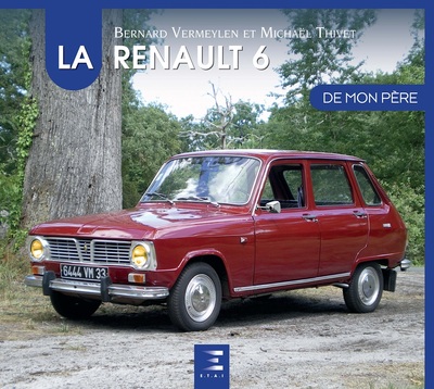 RENAULT 6 DE MON PERE