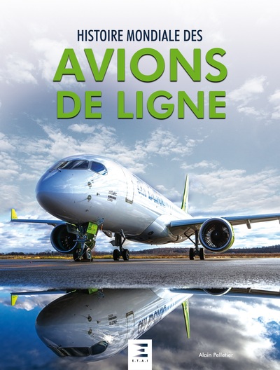 HISTOIRE MONDIALE DES AVIONS DE LIGNE