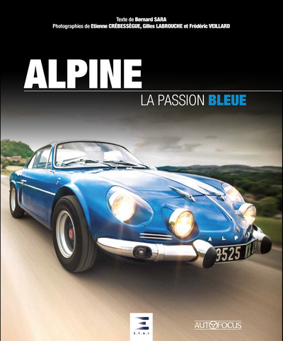 ALPINE, LA PASSION BLEUE N.ED