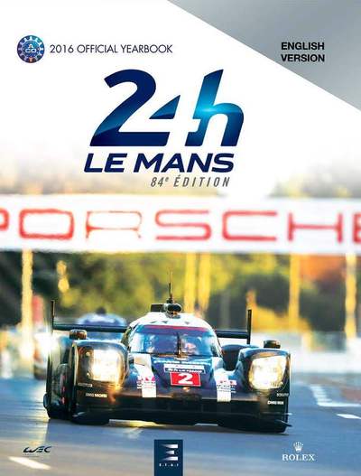 24 LE MANS HOURS 2016, LE LIVRE OFFICIEL