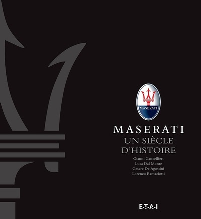MASERATI, UN SIECLE D´HISTOIRE