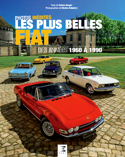 PLUS BELLES FIAT DES ANNEES 1960 A 1990