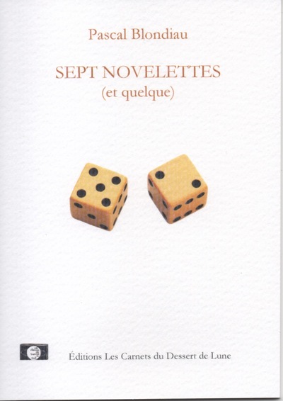 SEPT NOVELETTES (ET QUELQUE)