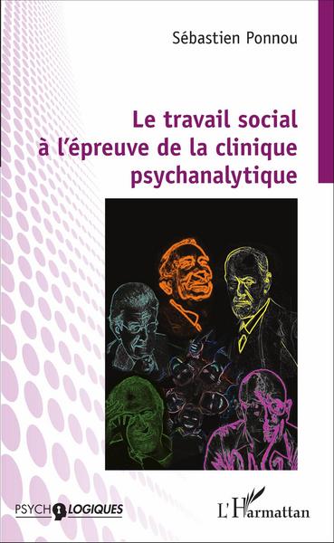TRAVAIL SOCIAL A L´EPREUVE DE LA CLINIQUE PSYCHANALYTIQUE