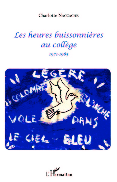 HEURES BUISSONNIERES AU COLLEGE 1971 1985