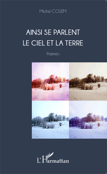 AINSI SE PARLENT LE CIEL ET LA TERRE  POEMES