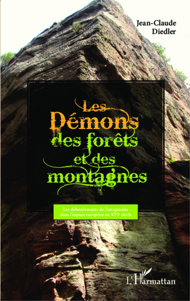 DEMONS DES FORETS ET DES MONTAGNES - LES DEBORDEMENTS DE L´IMAGINAIRE D