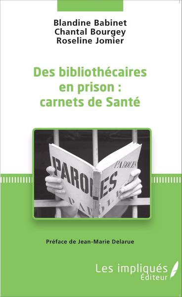BIBLIOTHECAIRES EN PRISON CARNETS DE SANTE
