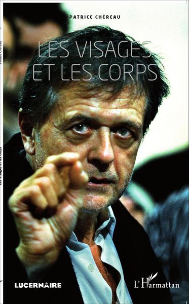 VISAGES ET LES CORPS