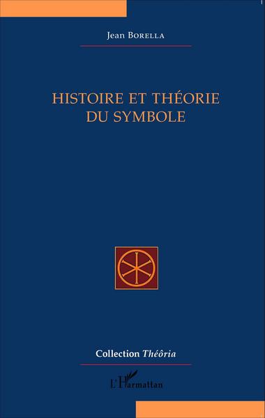 HISTOIRE ET THEORIE DU SYMBOLE
