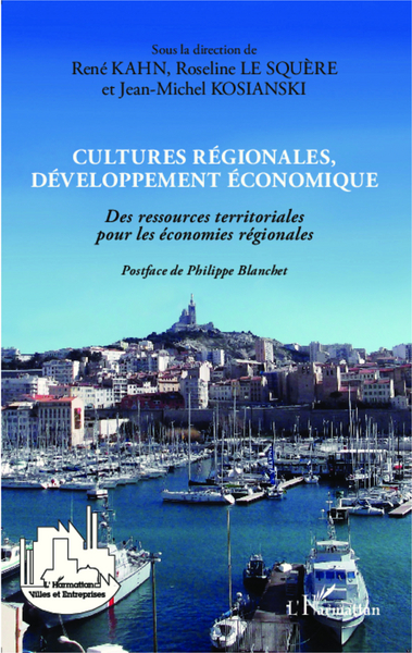 CULTURES REGIONALES DEVELOPPEMENT ECONOMIQUE DES RESSOURCES TERRITORIALES POUR LES ECONOMIES REGIONA