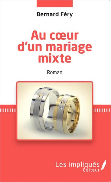 AU COEUR D´UN MARIAGE MIXTE  ROMAN