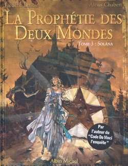 PROPHETIE DES DEUX MONDES - TOME 3