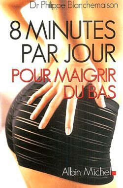 8 MINUTES PAR JOUR  POUR MAIGRIR DU BAS