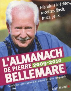 ALMANACH DE PIERRE BELLEMARE 2009-2010