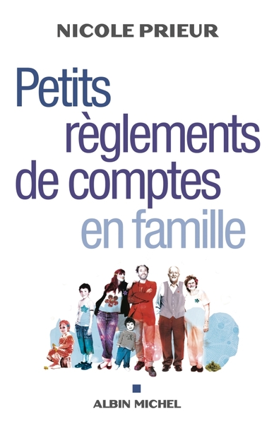 PETITS REGLEMENTS DE COMPTE EN FAMILLE