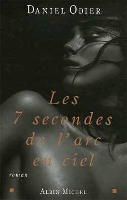 7 SECONDES DE L´ARC-EN-CIEL