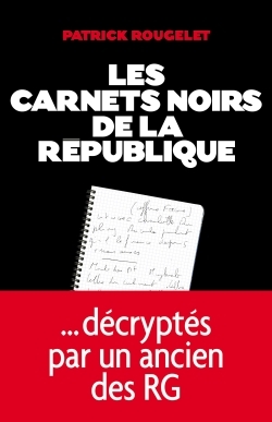 CARNETS NOIRS DE LA REPUBLIQUE