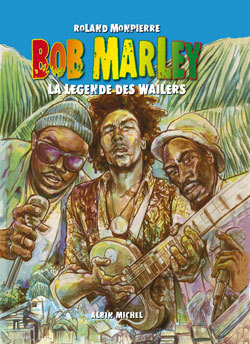 BOB MARLEY - TOME 1