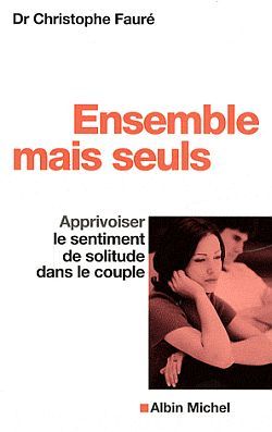 ENSEMBLE MAIS SEULS