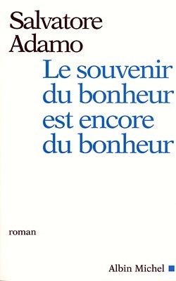 SOUVENIR DU BONHEUR EST ENCORE DU BONHEUR