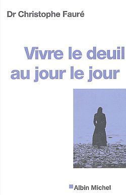 VIVRE LE DEUIL AU JOUR LE JOUR NED