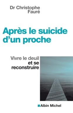 APRES LE SUICIDE D'UN PROCHE