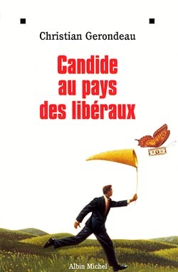 CANDIDE AU PAYS DES LIBERAUX