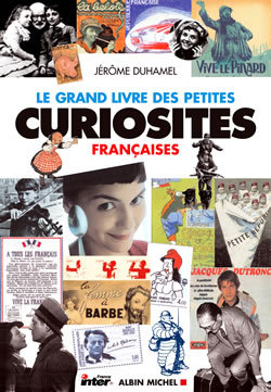 GRAND LIVRE DES PETITES CURIOSITES FRANCAISES