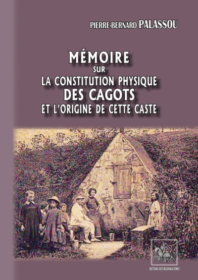 MEMOIRE SUR LA CONSTITUTION PHYSIQUE DES CAGOTS