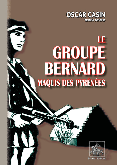 GROUPE BERNARD, MAQUIS DES PYRENEES