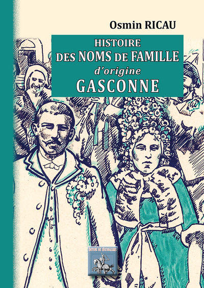 HISTOIRE DES NOMS DE FAMILLE D´ORIGINE GASCONNE