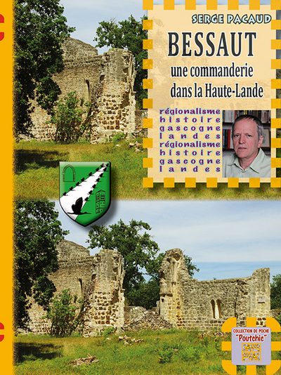 BESSAUT - UNE COMMANDERIE DANS LA HAUTE-LANDE
