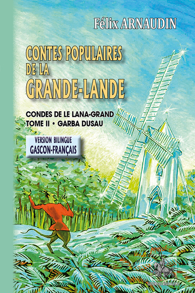 CONTES POPULAIRES DE LA GRANDE-LANDE (TOME 2) / CONTES DE LE LANA-GRAND