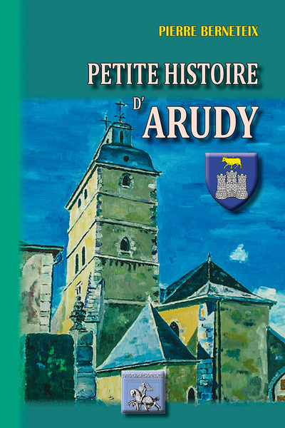 PETITE HISTOIRE D´ARUDY